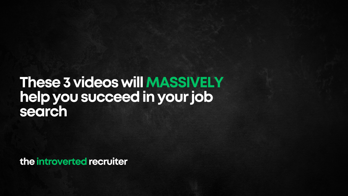 These 3 videos will MASSIVELY help you succeed in your job search