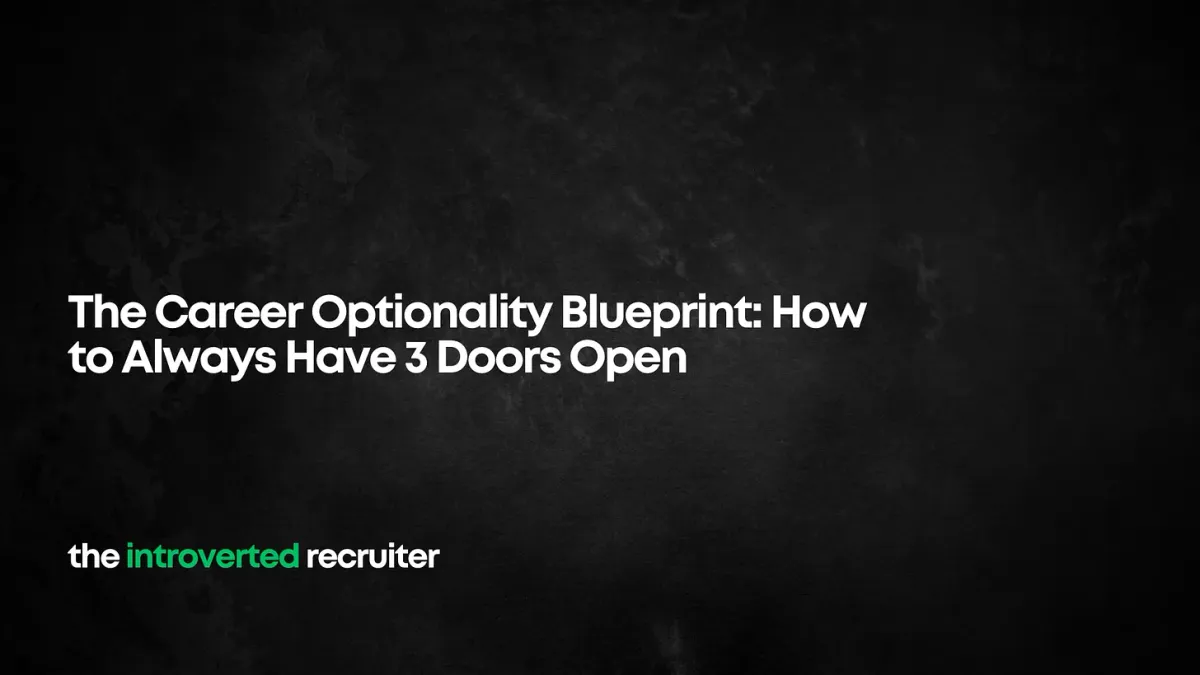 The Career Optionality Blueprint: How to Always Have 3 Doors Open