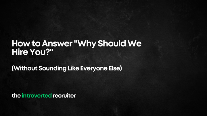How to Answer "Why Should We Hire You?"