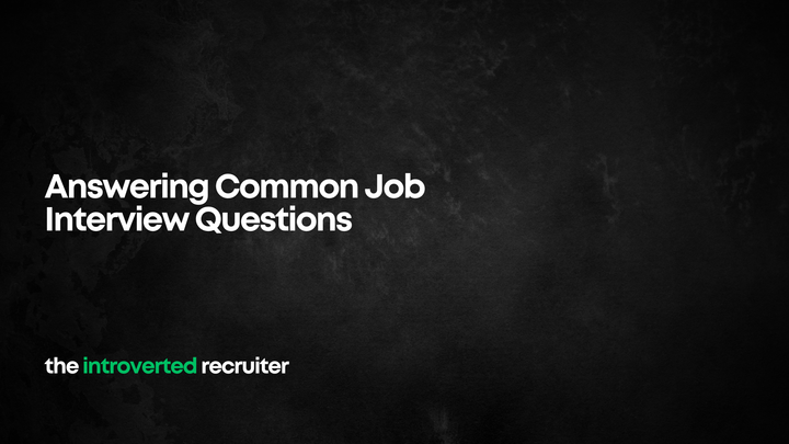 Answering Common Job Interview Questions