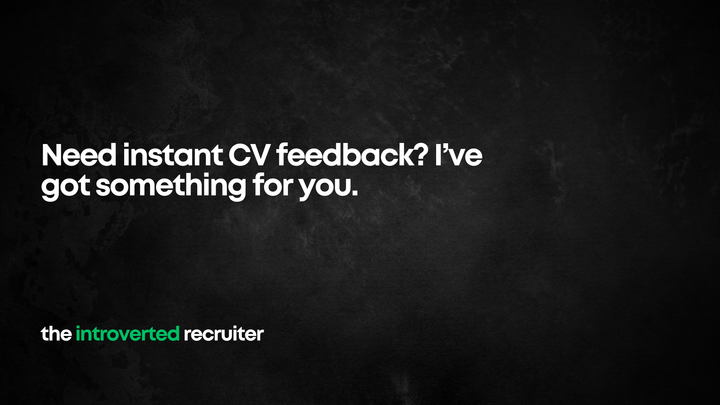 Need instant CV feedback? I’ve got something for you.