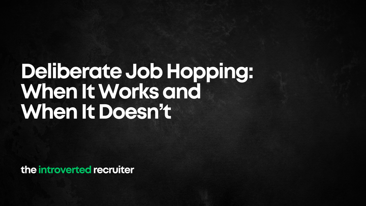 Deliberate Job Hopping: When It Works and When It Doesn’t