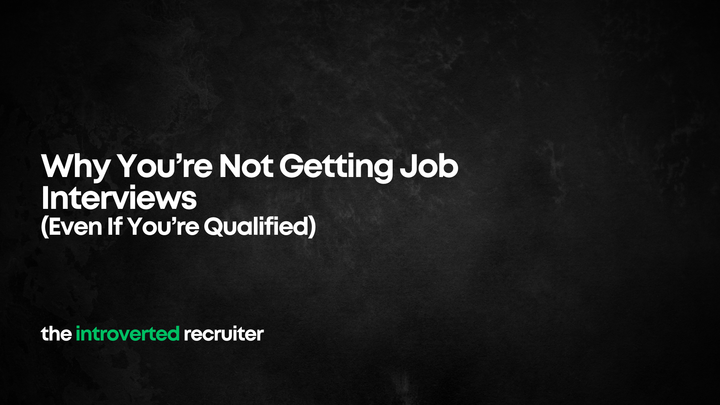 Why You’re Not Getting Job Interviews