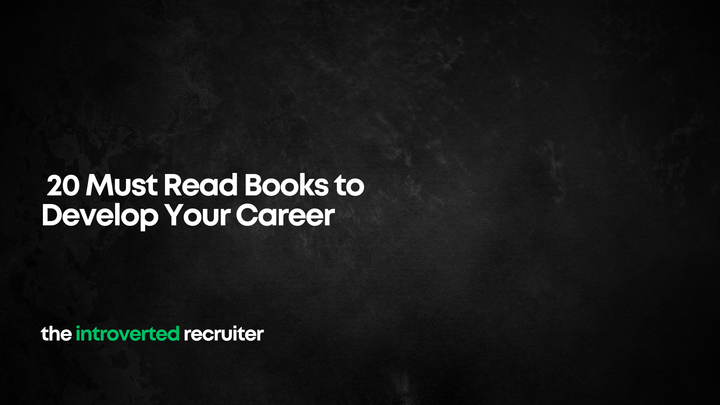 20 Must Read Books to Develop Your Career